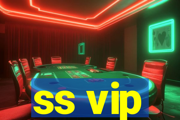 ss vip